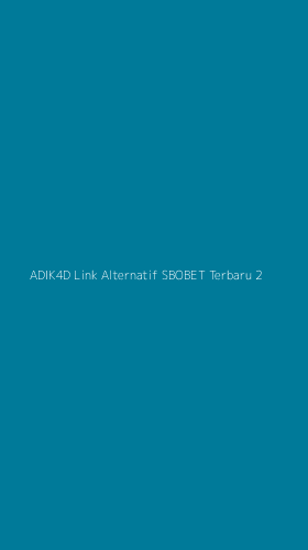 Tampilan Antarmuka Aplikasi Adik4d Link Alternatif Sbobet Terbaru - 2