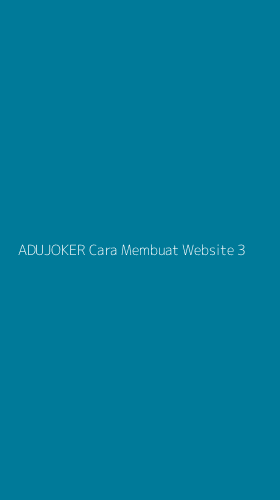 Tampilan Antarmuka Aplikasi Adujoker Cara Membuat Website - 3