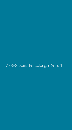 Tampilan Antarmuka Aplikasi Afb88 Game Petualangan Seru - 1