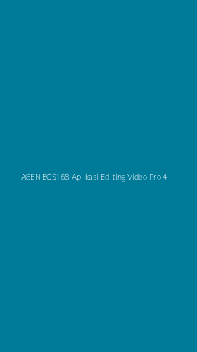 Tampilan Antarmuka Aplikasi Agen Bos168 Aplikasi Editing Video Pro - 4
