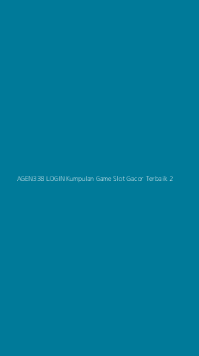 Tampilan Antarmuka Aplikasi Agen338 Login Kumpulan Game Slot Gacor Terbaik - 2