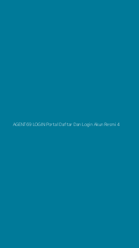 Tampilan Antarmuka Aplikasi Agent69 Login Portal Daftar Dan Login Akun Resmi - 4