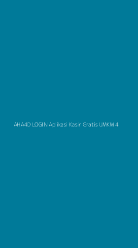 Tampilan Antarmuka Aplikasi Aha4d Login Aplikasi Kasir Gratis Umkm - 4