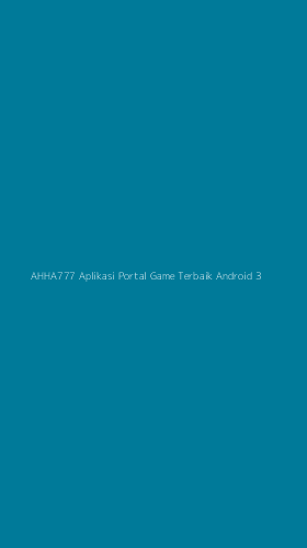 Tampilan Antarmuka Aplikasi Ahha777 Aplikasi Portal Game Terbaik Android - 3
