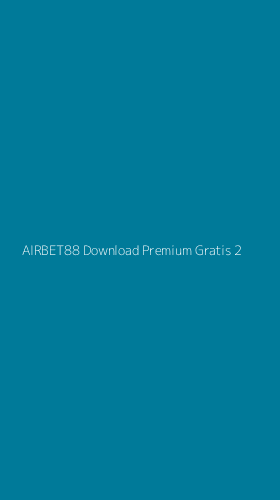 Tampilan Antarmuka Aplikasi Airbet88 Download Premium Gratis - 2