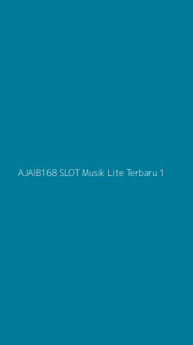Tampilan Antarmuka Aplikasi Ajaib168 Slot Musik Lite Terbaru - 1