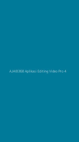 Tampilan Antarmuka Aplikasi Ajaib368 Aplikasi Editing Video Pro - 4