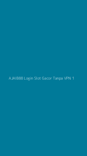 Tampilan Antarmuka Aplikasi Ajaib88 Login Slot Gacor Tanpa Vpn - 1