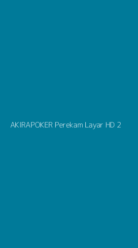 Tampilan Antarmuka Aplikasi Akirapoker Perekam Layar Hd - 2