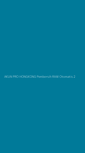 Tampilan Antarmuka Aplikasi Akun Pro Hongkong Pembersih Ram Otomatis - 2
