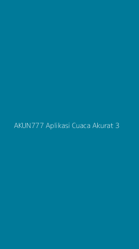 Tampilan Antarmuka Aplikasi Akun777 Aplikasi Cuaca Akurat - 3