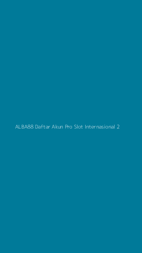 Tampilan Antarmuka Aplikasi Alba88 Daftar Akun Pro Slot Internasional - 2