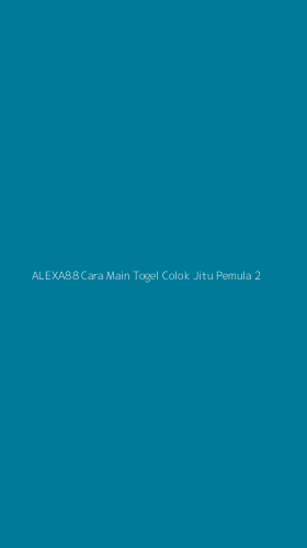 Tampilan Antarmuka Aplikasi Alexa88 Cara Main Togel Colok Jitu Pemula - 2