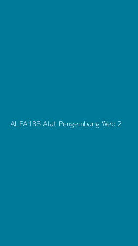 Tampilan Antarmuka Aplikasi Alfa188 Alat Pengembang Web - 2