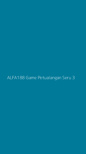 Tampilan Antarmuka Aplikasi Alfa188 Game Petualangan Seru - 3