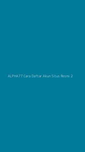 Tampilan Antarmuka Aplikasi Alpha77 Cara Daftar Akun Situs Resmi - 2