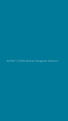Tampilan Antarmuka Aplikasi Alpha77 Login Aplikasi Kebugaran Android - 1