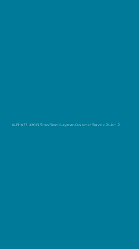 Tampilan Antarmuka Aplikasi Alpha77 Login Situs Resmi Layanan Customer Service 24jam - 2