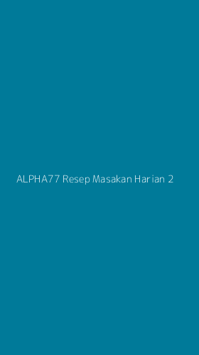 Tampilan Antarmuka Aplikasi Alpha77 Resep Masakan Harian - 2