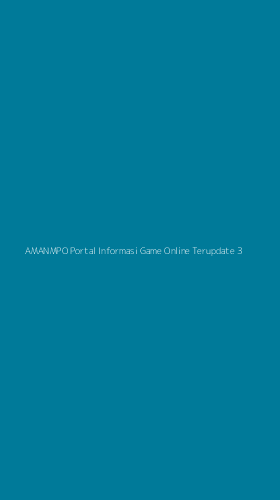 Tampilan Antarmuka Aplikasi Amanmpo Portal Informasi Game Online Terupdate - 3