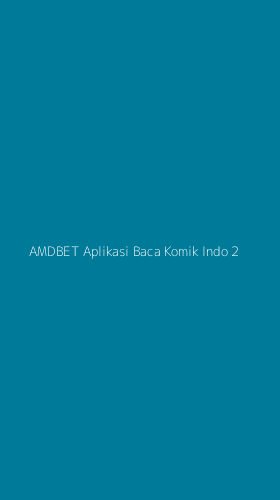 Tampilan Antarmuka Aplikasi Amdbet Aplikasi Baca Komik Indo - 2