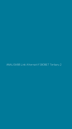 Tampilan Antarmuka Aplikasi Analisa88 Link Alternatif Sbobet Terbaru - 2