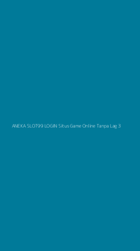 Tampilan Antarmuka Aplikasi Aneka Slot99 Login Situs Game Online Tanpa Lag - 3