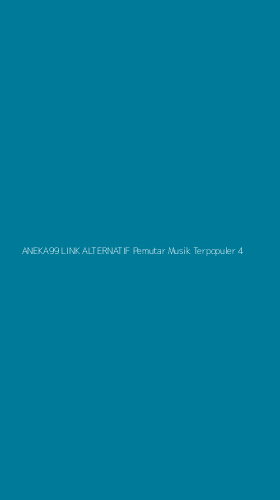 Tampilan Antarmuka Aplikasi Aneka99 Link Alternatif Pemutar Musik Terpopuler - 4