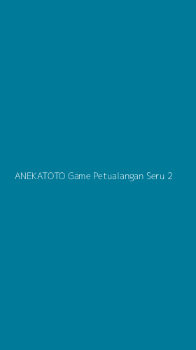 Tampilan Antarmuka Aplikasi Anekatoto Game Petualangan Seru - 2