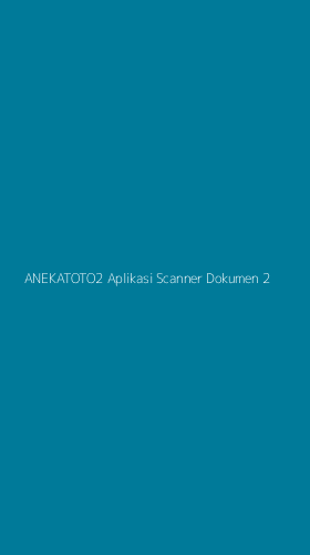 Tampilan Antarmuka Aplikasi Anekatoto2 Aplikasi Scanner Dokumen - 2
