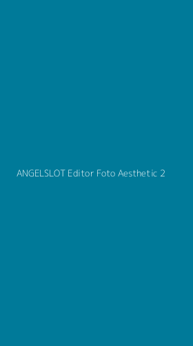 Tampilan Antarmuka Aplikasi Angelslot Editor Foto Aesthetic - 2