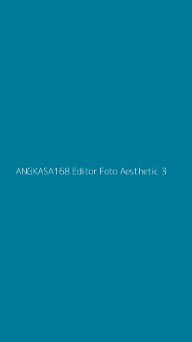 Tampilan Antarmuka Aplikasi Angkasa168 Editor Foto Aesthetic - 3