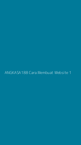 Tampilan Antarmuka Aplikasi Angkasa188 Cara Membuat Website - 1