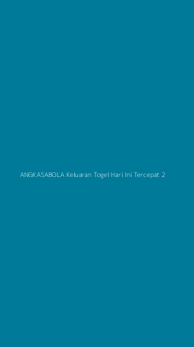 Tampilan Antarmuka Aplikasi Angkasabola Keluaran Togel Hari Ini Tercepat - 2