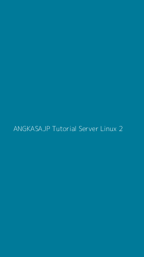 Tampilan Antarmuka Aplikasi Angkasajp Tutorial Server Linux - 2