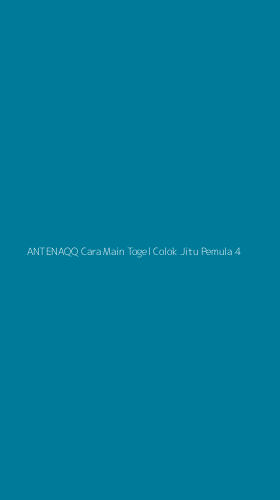 Tampilan Antarmuka Aplikasi Antenaqq Cara Main Togel Colok Jitu Pemula - 4