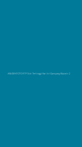 Tampilan Antarmuka Aplikasi Anugratoto Rtp Slot Tertinggi Hari Ini Gampang Maxwin - 2