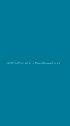 Tampilan Antarmuka Aplikasi Api 888 Slot Situs Slot Server Thailand Gampang Menang - 3