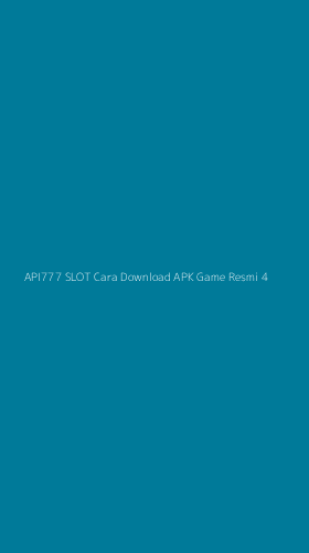 Tampilan Antarmuka Aplikasi Api777 Slot Cara Download Apk Game Resmi - 4