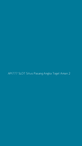Tampilan Antarmuka Aplikasi Api777 Slot Situs Pasang Angka Togel Aman - 2