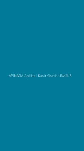 Tampilan Antarmuka Aplikasi Apinaga Aplikasi Kasir Gratis Umkm - 3