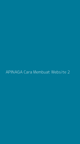 Tampilan Antarmuka Aplikasi Apinaga Cara Membuat Website - 2