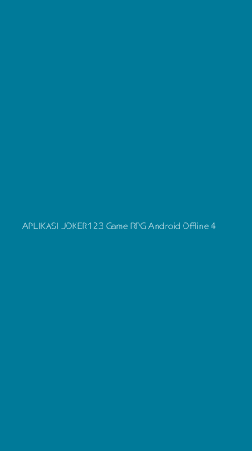 Tampilan Antarmuka Aplikasi Aplikasi Joker123 Game Rpg Android Offline - 4