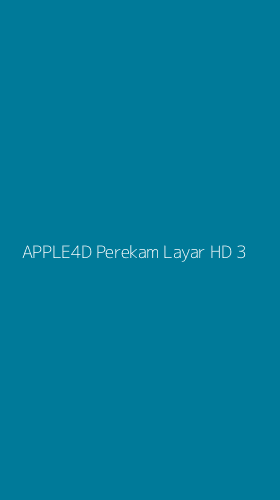 Tampilan Antarmuka Aplikasi Apple4d Perekam Layar Hd - 3