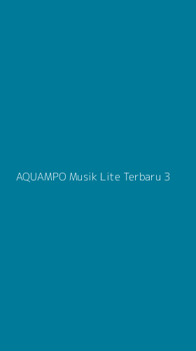 Tampilan Antarmuka Aplikasi Aquampo Musik Lite Terbaru - 3