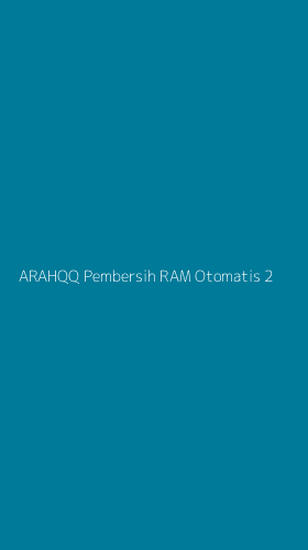Tampilan Antarmuka Aplikasi Arahqq Pembersih Ram Otomatis - 2