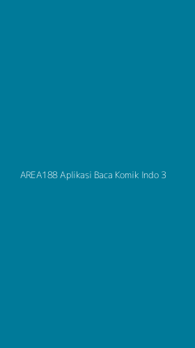 Tampilan Antarmuka Aplikasi Area188 Aplikasi Baca Komik Indo - 3