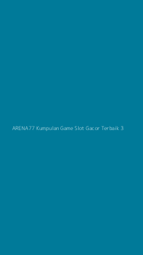 Tampilan Antarmuka Aplikasi Arena77 Kumpulan Game Slot Gacor Terbaik - 3