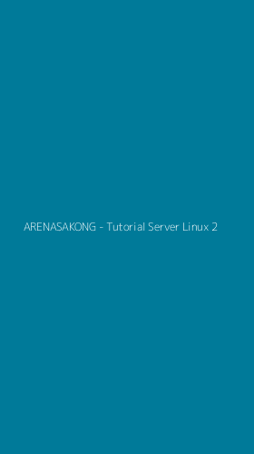Tampilan Antarmuka Aplikasi ARENASAKONG - Tutorial Server Linux - 2