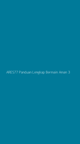 Tampilan Antarmuka Aplikasi Ares77 Panduan Lengkap Bermain Aman - 3